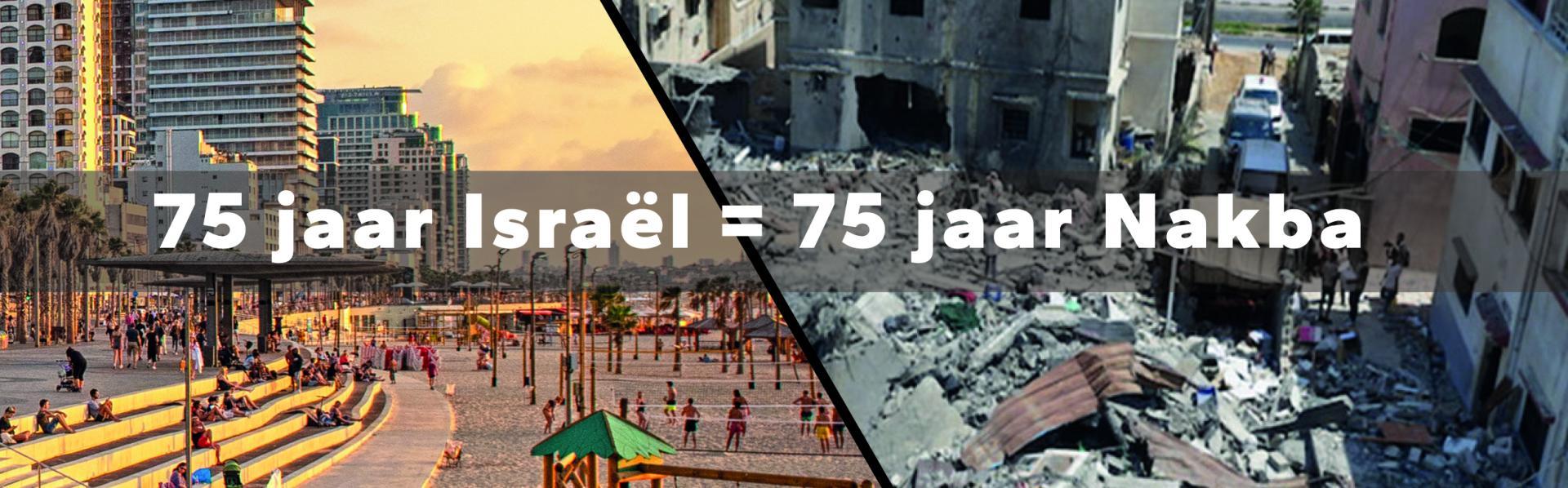 75 jaar Israël = 75 jaar Nakba