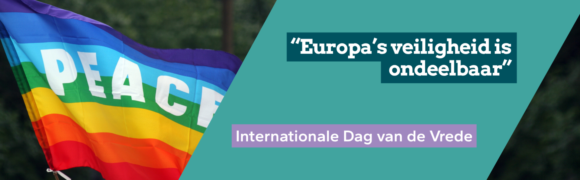 Europa's veiligheid is ondeelbaar