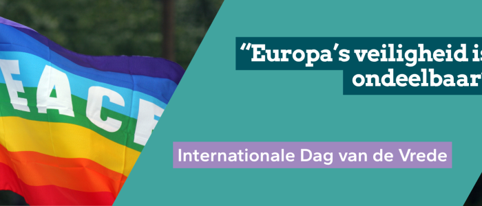 Europa's veiligheid is ondeelbaar