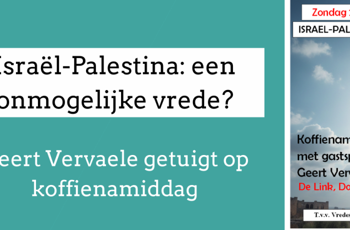 Koffienamiddag Geert Vervaele Palestina 